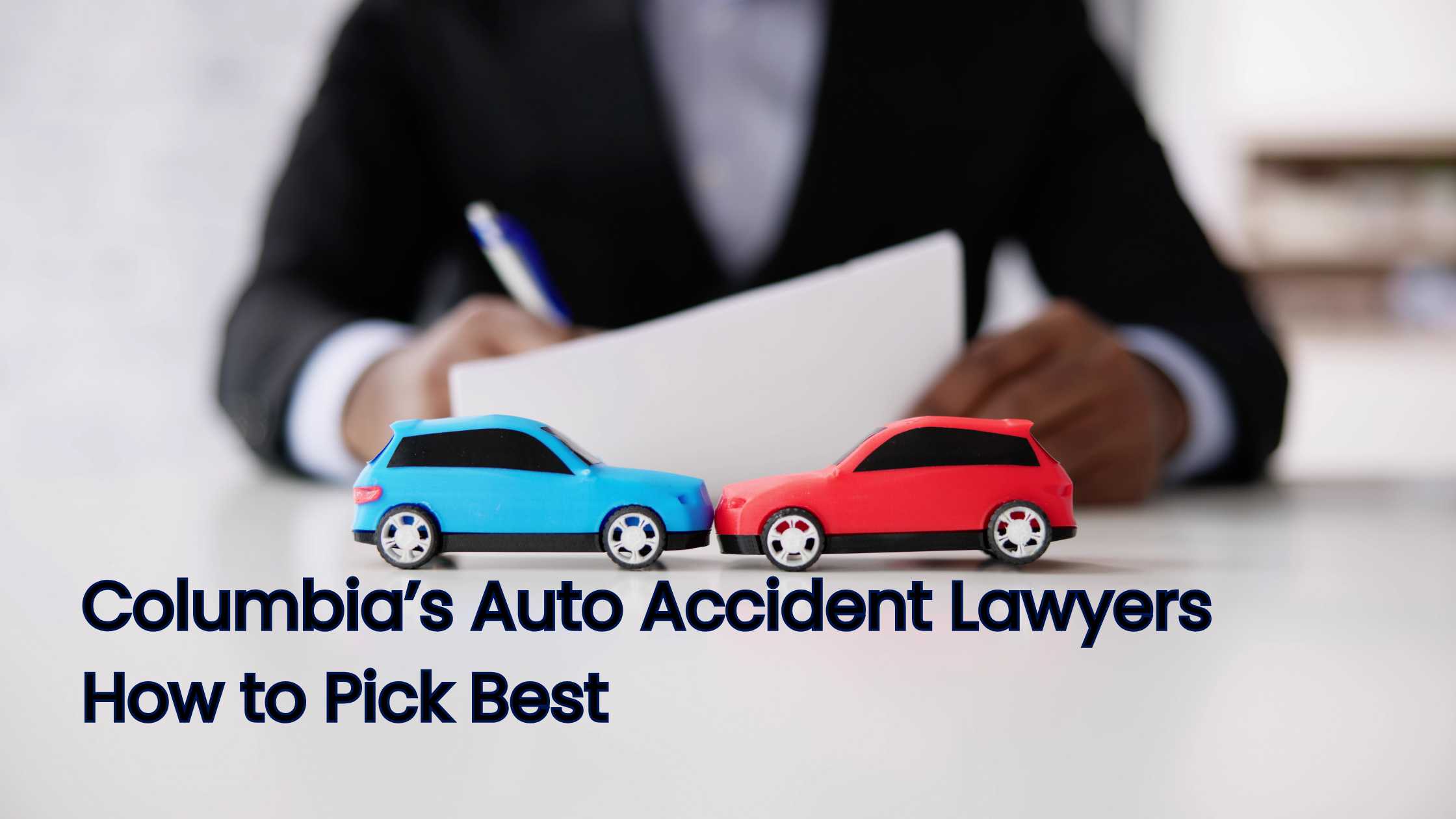 Auto Accident Lawyer Columbia best one